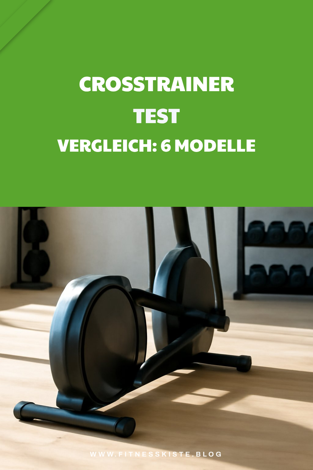 Crosstrainer Test Vergleich: 6 Modelle im Check
