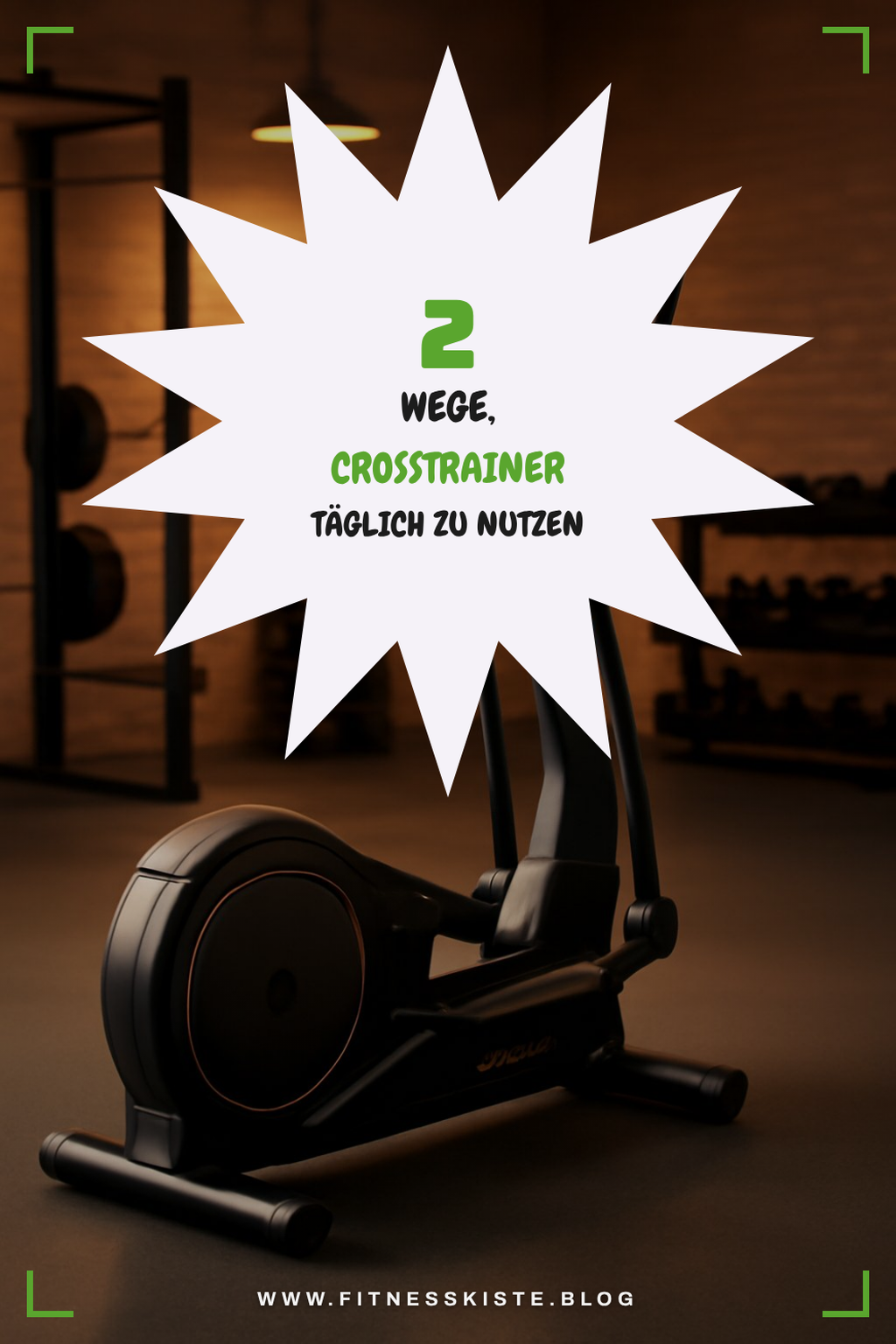 So integrierst du deinen Crosstrainer in den Alltag