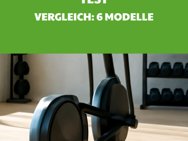 Crosstrainer Test Vergleich: 6 Modelle im Check