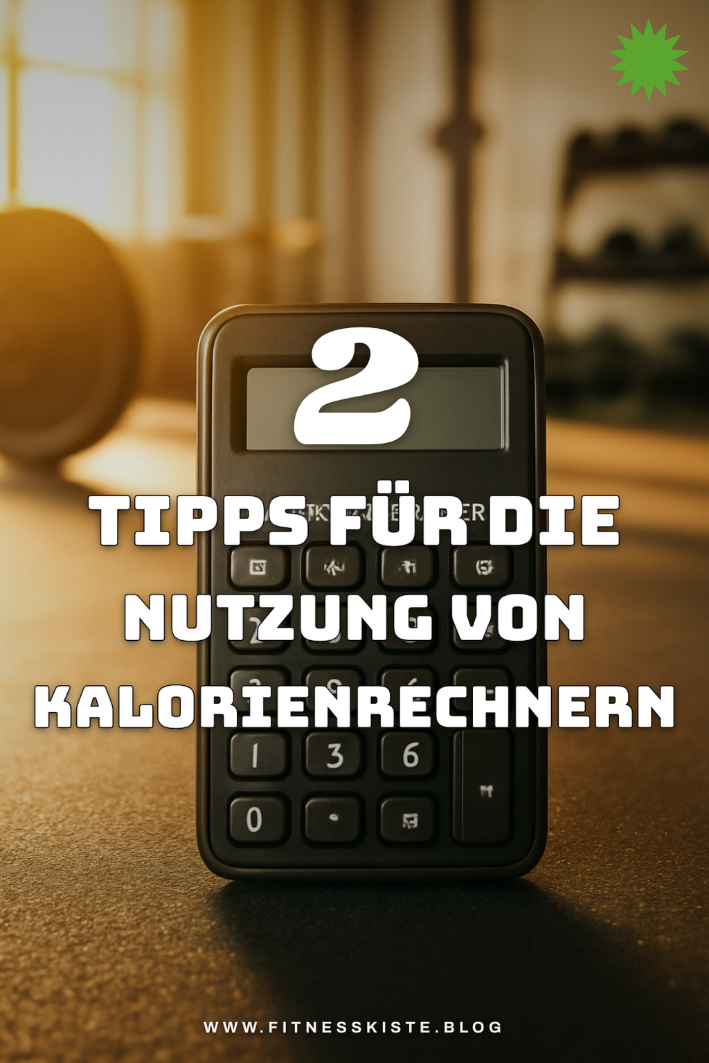 Tipps zur optimalen Nutzung von Kalorienrechnern