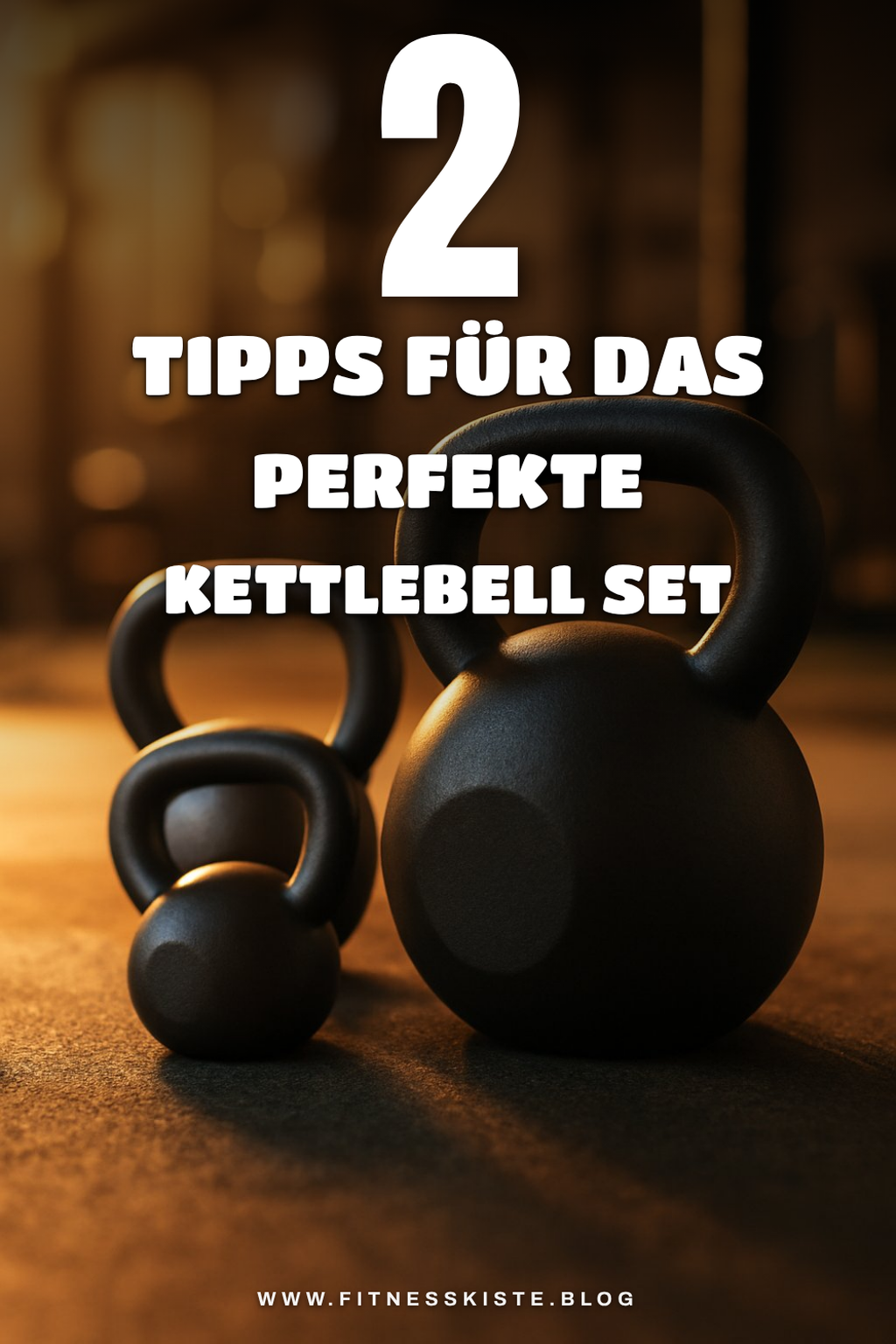 So findest du das perfekte Kettlebell Set für dein Training