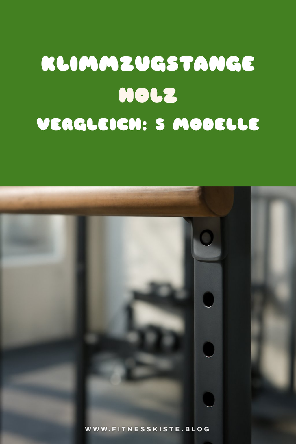 Klimmzugstange Holz Vergleich: 5 Modelle im Check