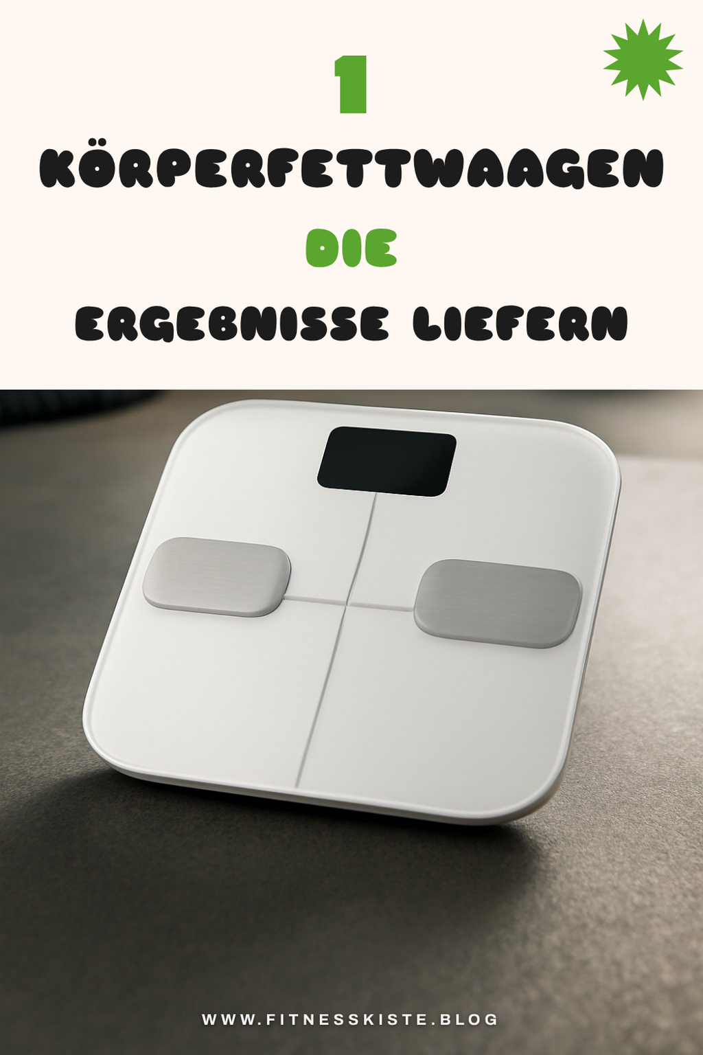Die 7 besten Körperfettwaagen für dein Zuhause
