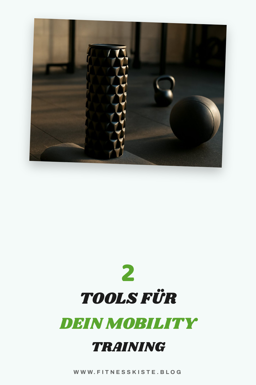 Hilfsmittel für effektives Mobility Training