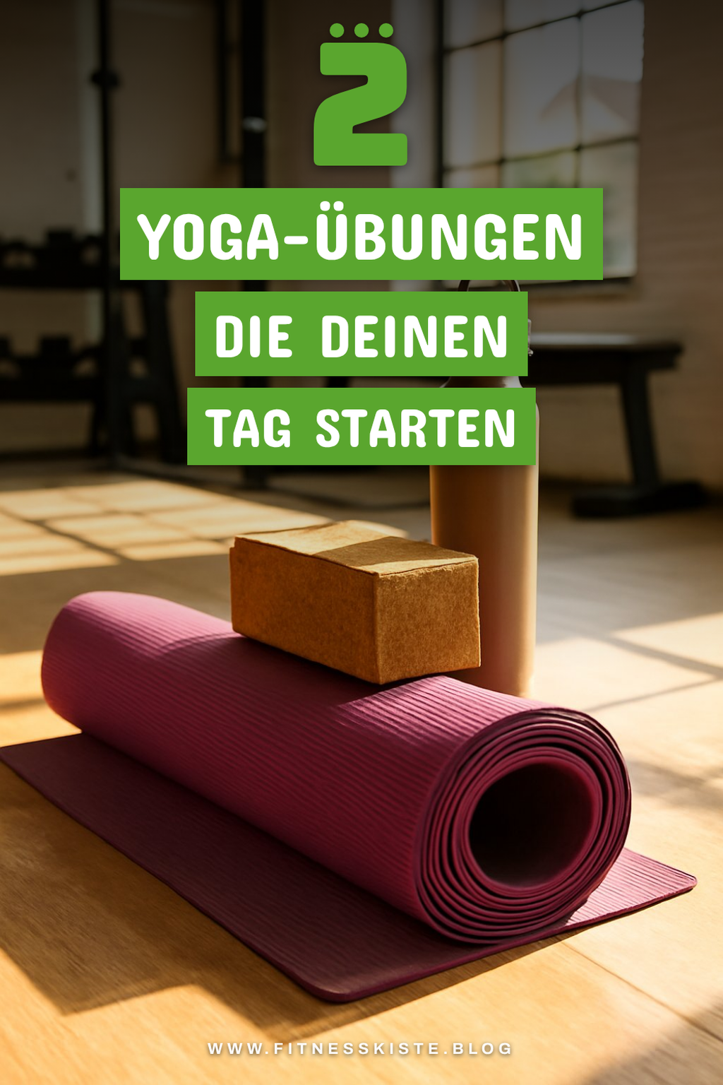Die besten Yoga-Übungen für den Morgen