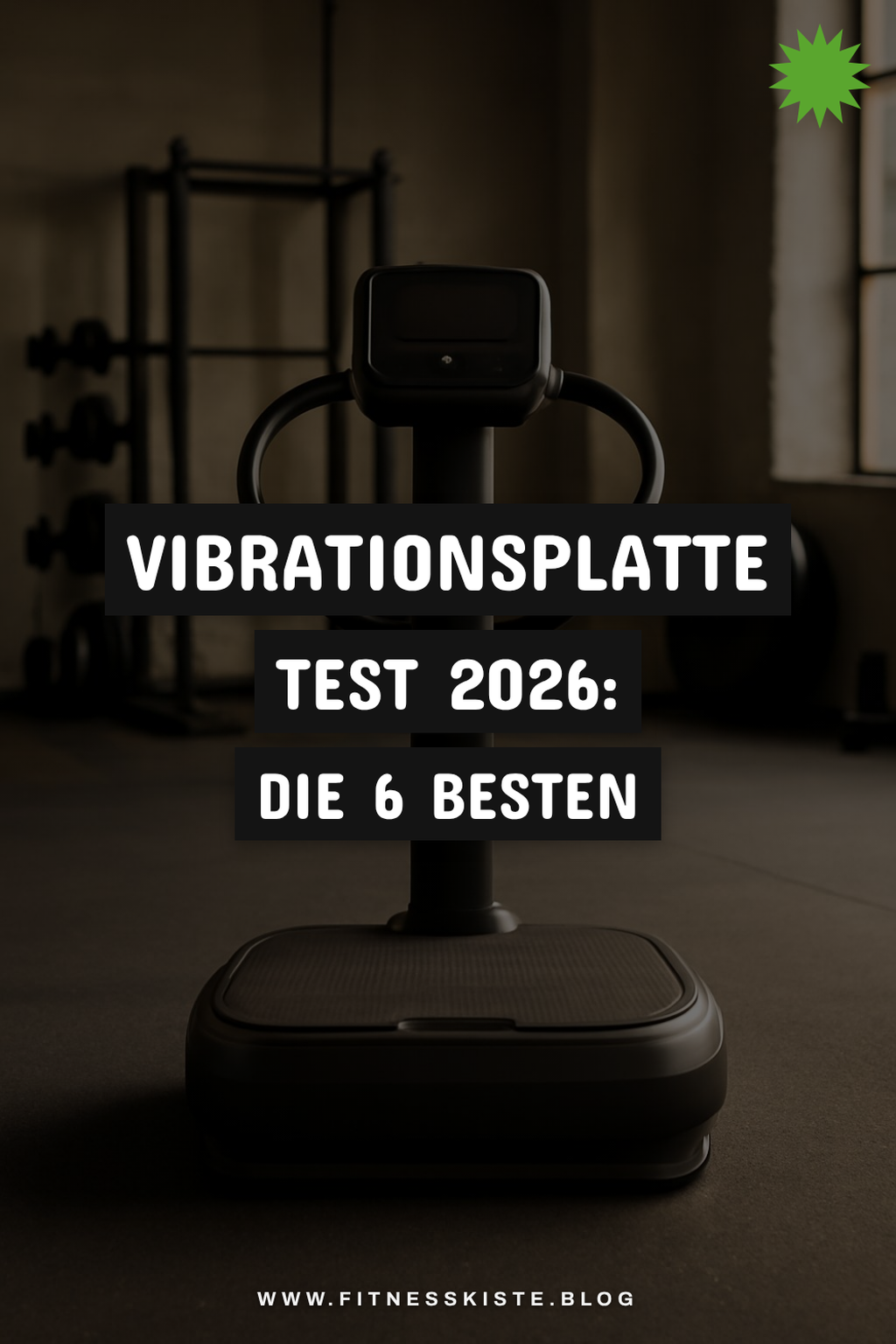 Vibrationsplatte Test 2026: Die 6 besten Modelle im Check
