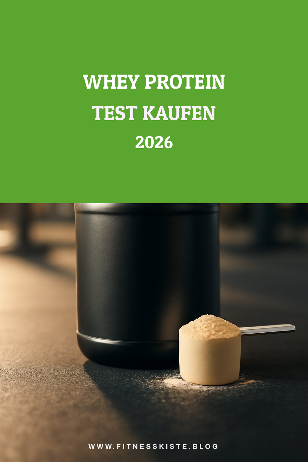 Whey Protein Test kaufen 2026: Der große Ratgeber
