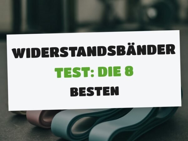 Widerstandsbänder Test: Die 8 besten für Kraft und Reha