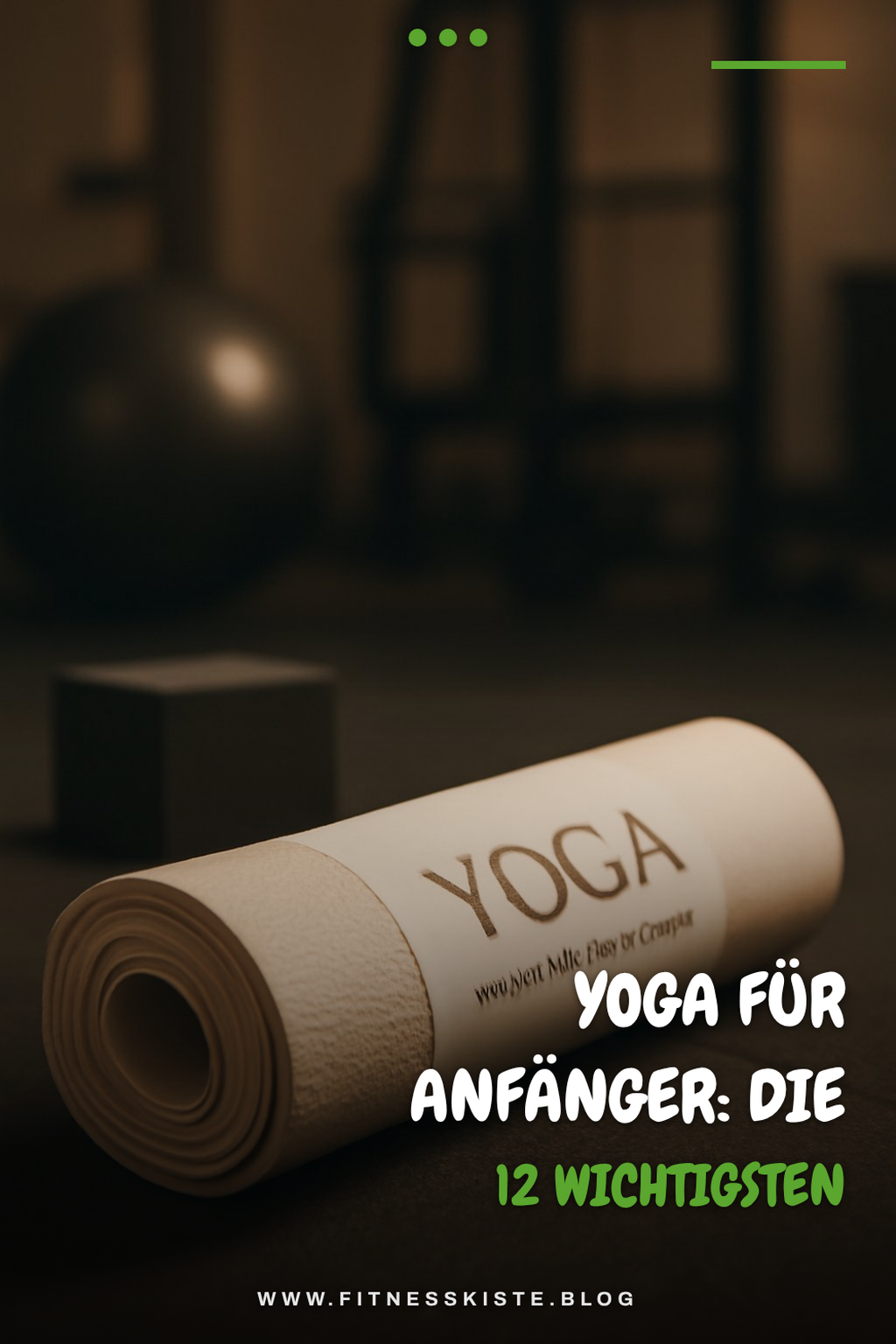 Yoga für Anfänger: Die 12 wichtigsten Übungen für den Start